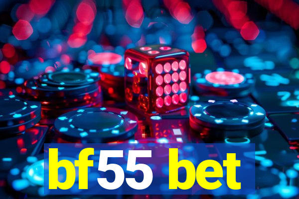 bf55 bet